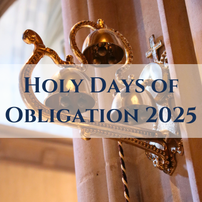 Holy Days of Obligation 2025